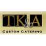 TK&A Custom Catering, Inc.